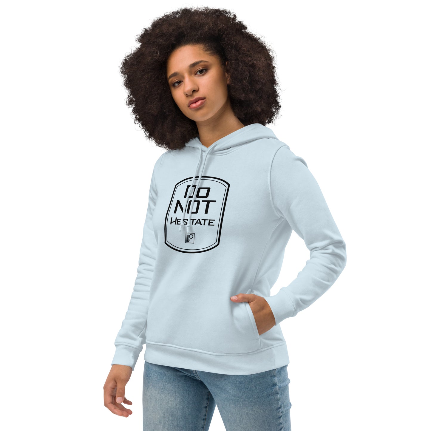Women's eco fitted hoodie Do Not Hesitate
