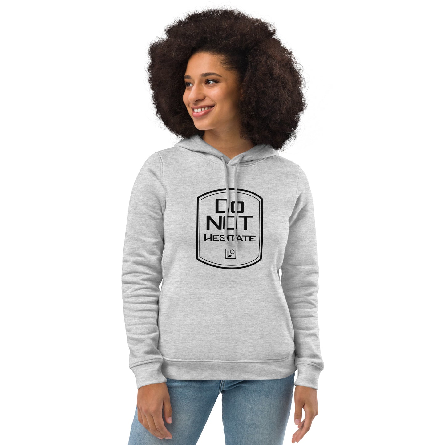 Women's eco fitted hoodie Do Not Hesitate