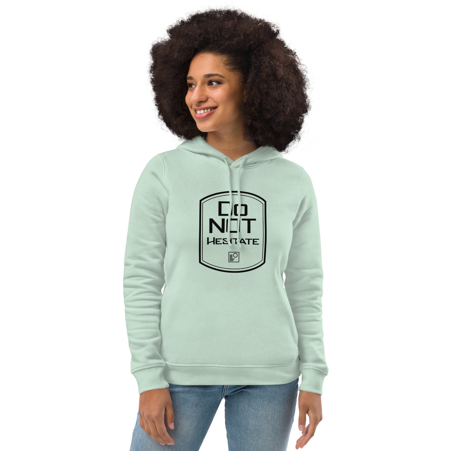 Women's eco fitted hoodie Do Not Hesitate