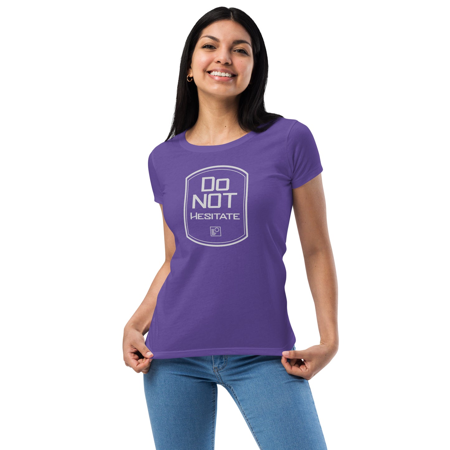 Do Not Hesitate Women’s fitted t-shirt
