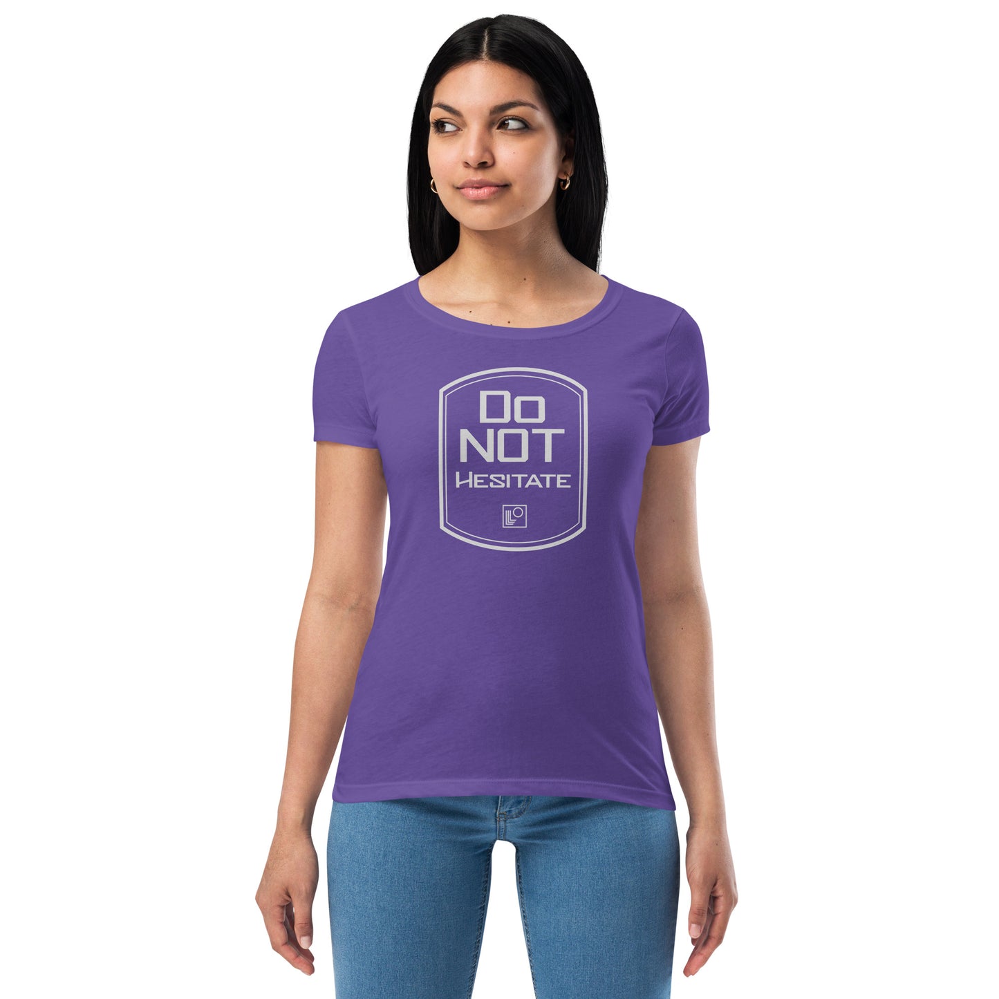Do Not Hesitate Women’s fitted t-shirt