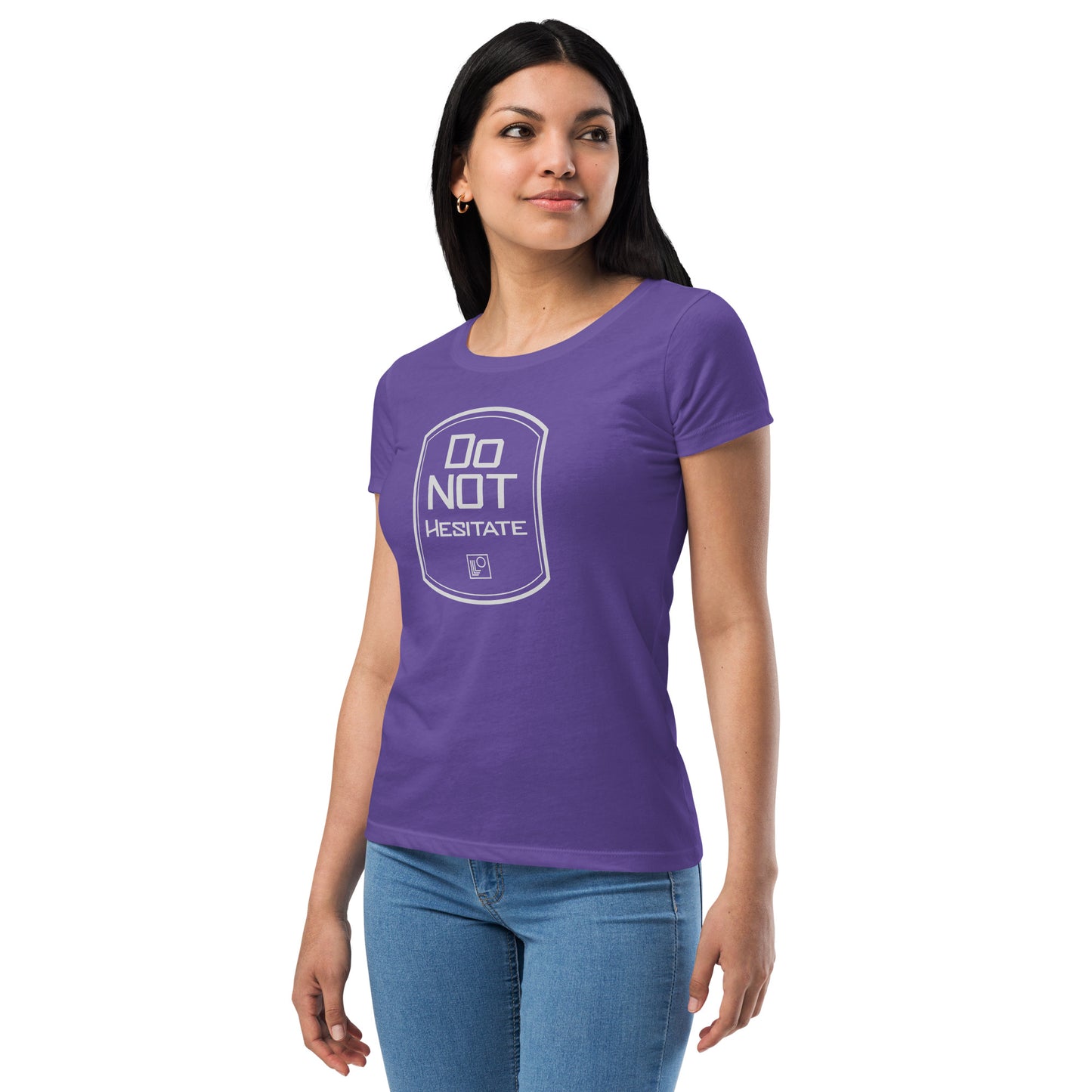 Do Not Hesitate Women’s fitted t-shirt