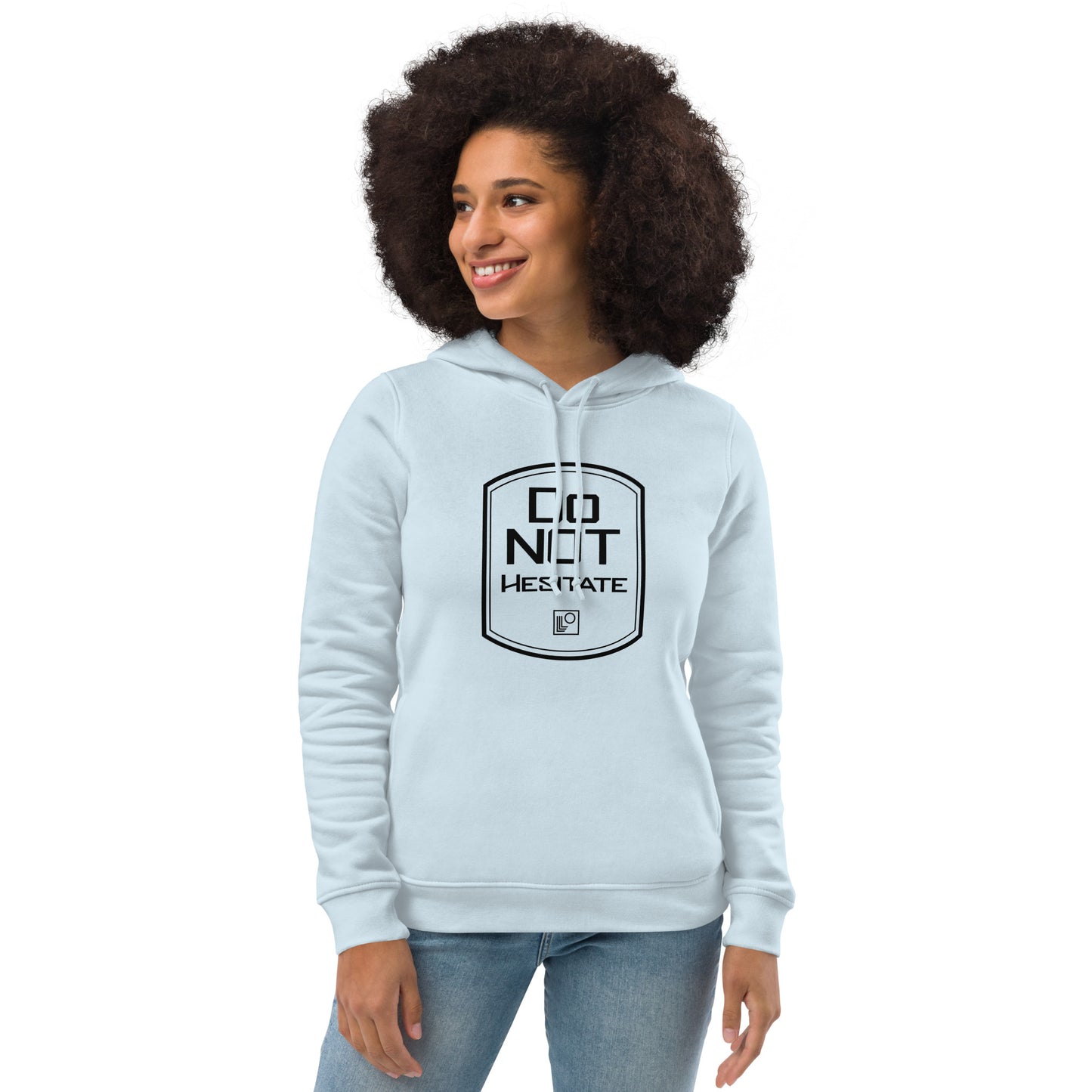 Women's eco fitted hoodie Do Not Hesitate
