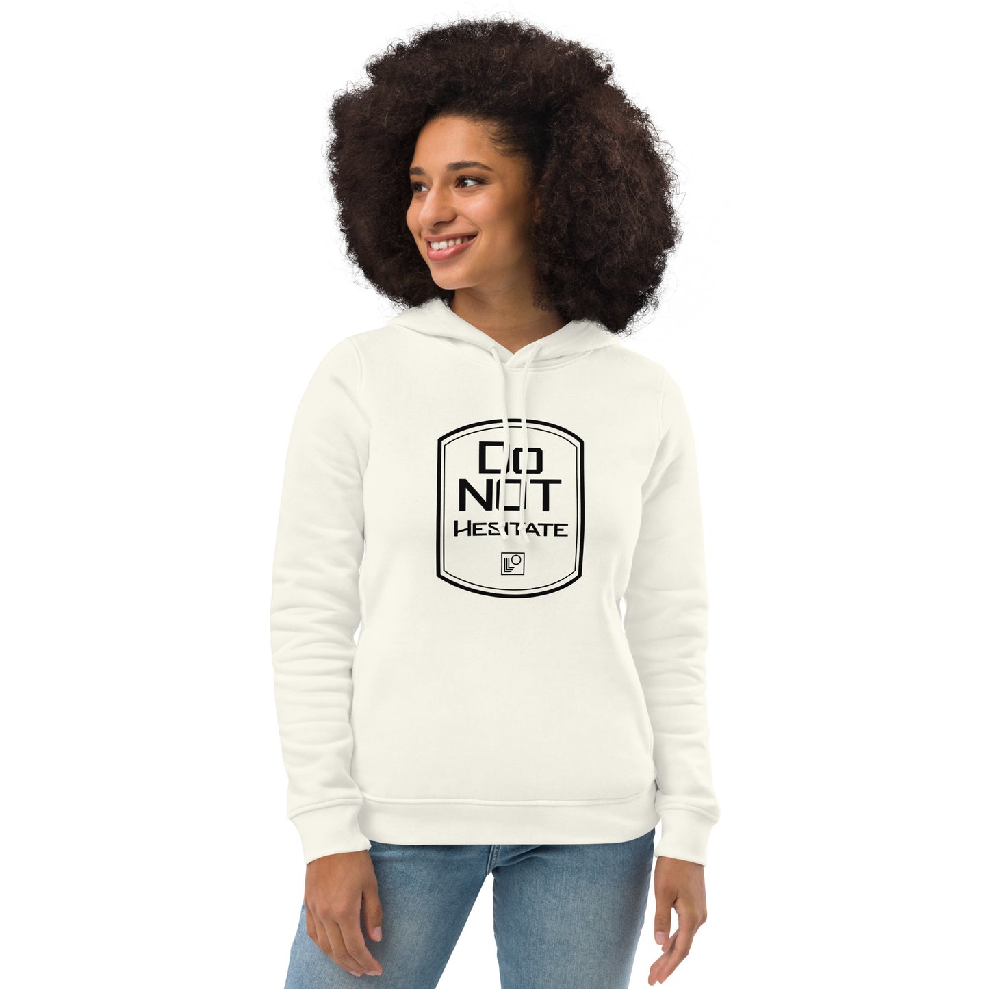 Women's eco fitted hoodie Do Not Hesitate